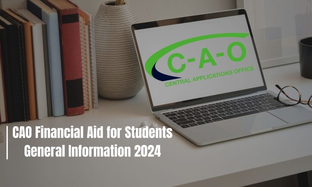 CAO Financial Aid for Students General Information 2024
