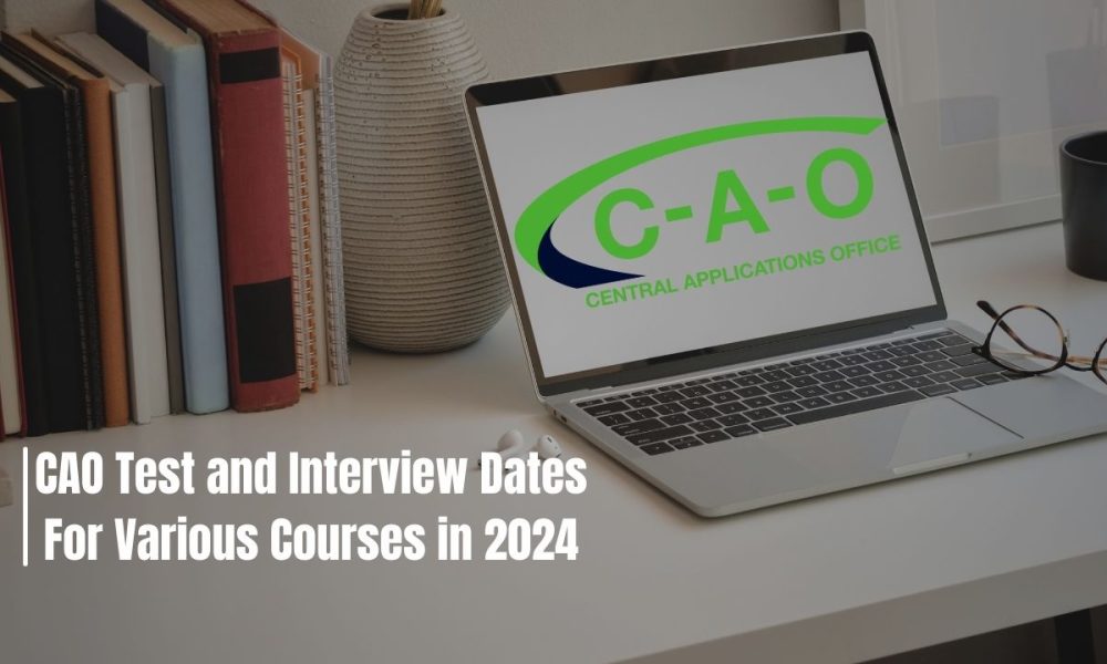 CAO Test and Interview Dates For Various Courses in 2024