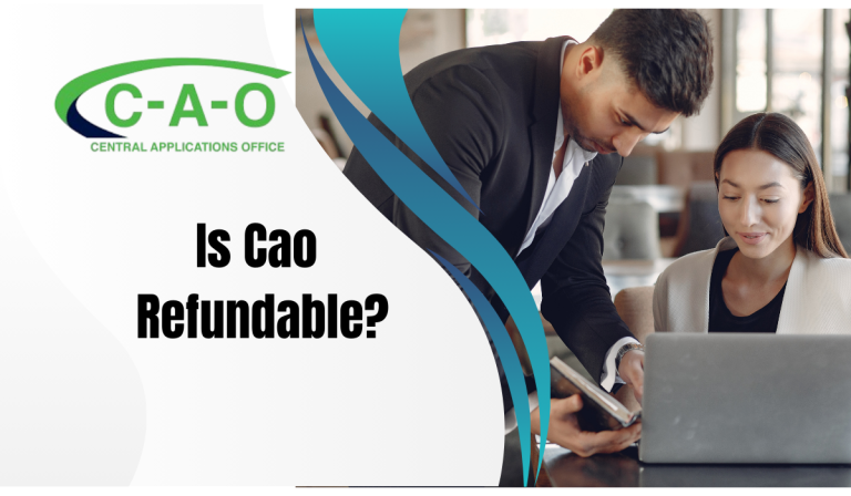 Is Cao Refundable? Complete Guide