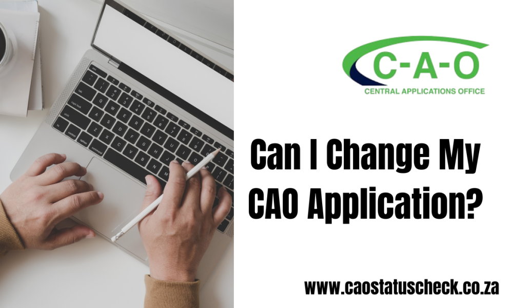 Can I Change My CAO Application?