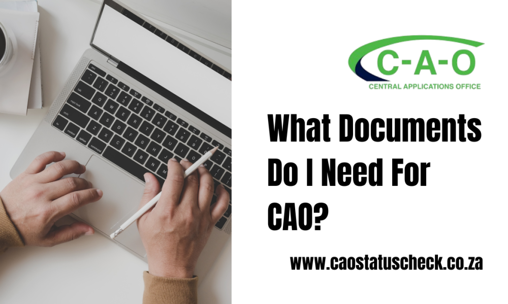 What Documents Do I Need For CAO