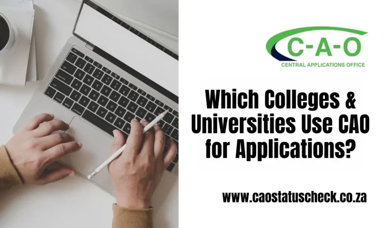 Which Colleges & Universities Use CAO for Applications? Complete South Africa Guide