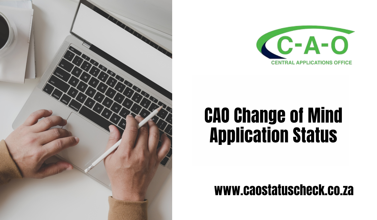 CAO Change of Mind Application Status