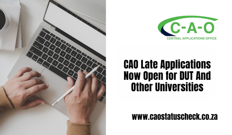 CAO Late Applications Now Open for DUT And Other Universities 2027: Complete Guide