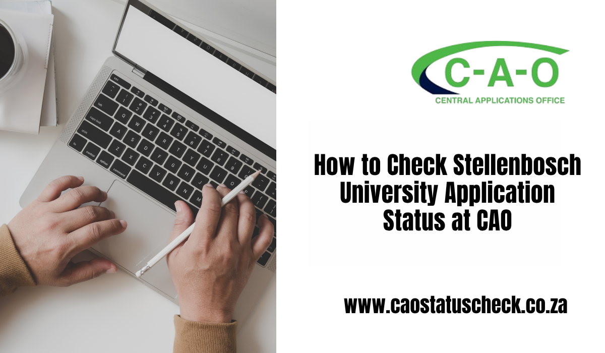 How to Check Stellenbosch University Application Status at CAO 2027: Complete Guide